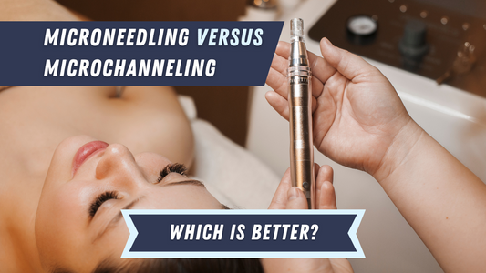 What's the difference between microneedling and microchanneling?